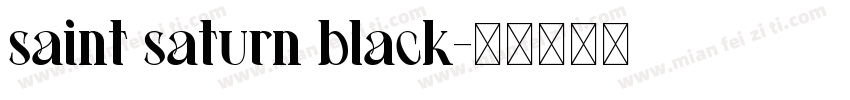 saint saturn black字体转换